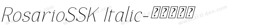 RosarioSSK Italic字体转换